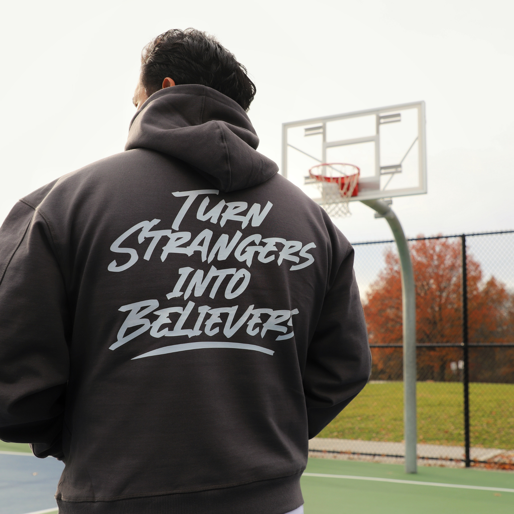 Turn Strangers into Believers Hoodie